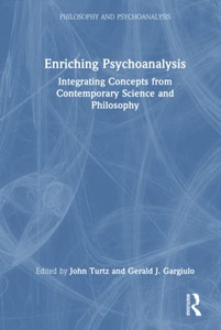 Enriching Psychoanalysis (Philosophy And Psychoanalysis)