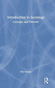Introduction To Sociology: Concepts And Theories