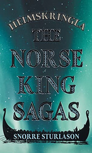 Heimskringla - The Norse King Sagas Heimskringla - The Norse King Sagas
