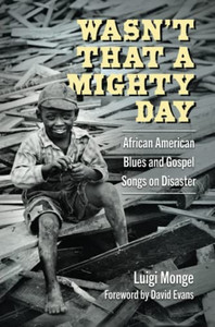 WasnT That A Mighty Day: African American Blues And Gospel Songs On Disaster (American Made Music Series)