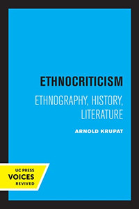 Ethnocriticism: Ethnography, History, Literature Ethnocriticism: Ethnography, History, Literature