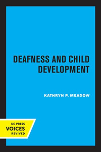 Deafness And Child Development Deafness And Child Development