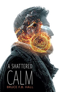 A Shattered Calm A Shattered Calm