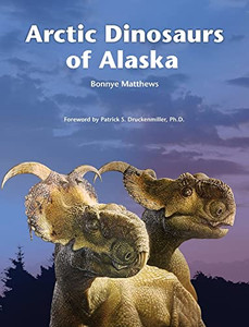 Arctic Dinosaurs Of Alaska