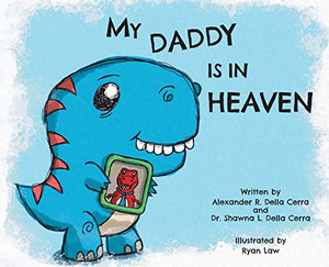 My Daddy Is In Heaven My Daddy Is In Heaven