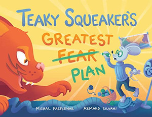 Teaky Squeaker's Greatest Plan Teaky Squeaker's Greatest Plan