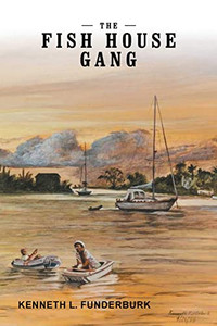 The Fish House Gang The Fish House Gang