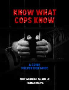 Know What Cops Know Know What Cops Know