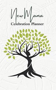 New Mama Celebration Planner New Mama Celebration Planner