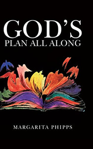 God's Plan All Along God's Plan All Along