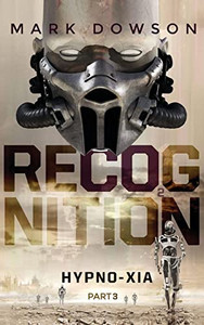Recognition - Hypno-Xia, Part 3: Hypno-Xia Recognition - Hypno-Xia, Part 3: Hypno-Xia