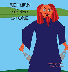 Return Of The Stone (Seordag Stories) Return Of The Stone (Seordag Stories)