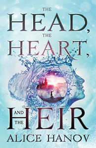 The Head, The Heart, And The Heir The Head, The Heart, And The Heir
