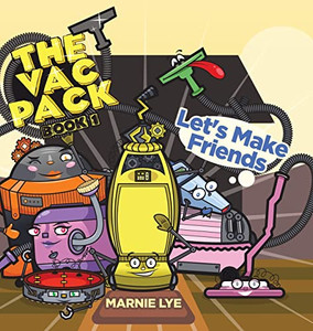 The Vac Pack: Let's Make Friends The Vac Pack: Let's Make Friends