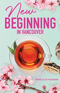 New Beginning In Vancouver New Beginning In Vancouver