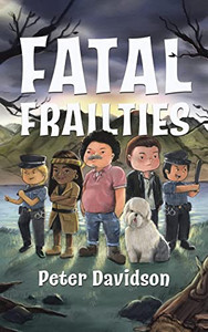 Fatal Frailties Fatal Frailties