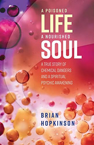 A Poisoned Life - A Nourished Soul A Poisoned Life - A Nourished Soul