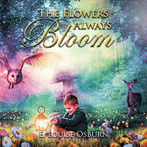 The Flowers Always Bloom The Flowers Always Bloom