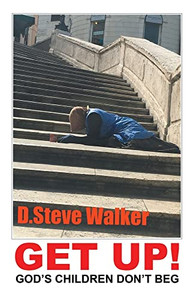 Get Up!: God's Children Don'T Beg