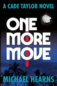 One More Move: A Cade Taylor Novel One More Move: A Cade Taylor Novel
