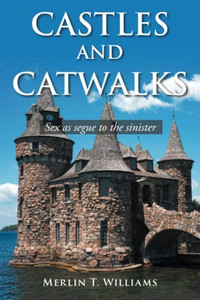 Castles And Catwalks: Sex As Segue To The Sinister