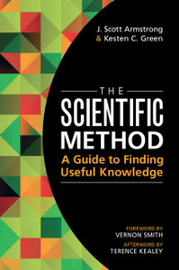 The Scientific Method: A Guide To Finding Useful Knowledge The Scientific Method: A Guide To Finding Useful Knowledge
