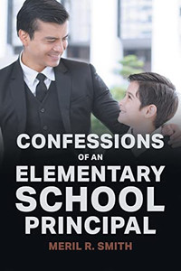 Confessions Of An Elementary School Principal
