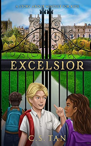 Excelsior: A Story About Mindset For Kids