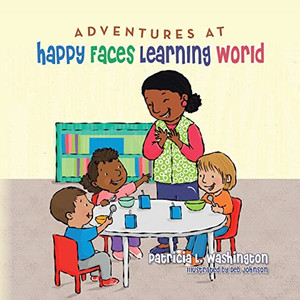 Adventures At Happy Faces Learning World Adventures At Happy Faces Learning World