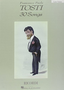 Francesco Paolo Tosti - 30 Songs: Low Voice