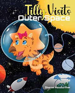 Tilly Visits Outer Space Tilly Visits Outer Space