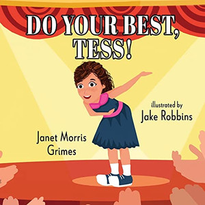 Do Your Best, Tess! Do Your Best, Tess!
