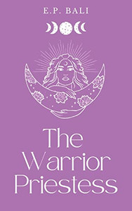 The Warrior Priestess (Pastel Edition) (The Warrior Midwife Trilogy) The Warrior Priestess (Pastel Edition) (The Warrior Midwife Trilogy)