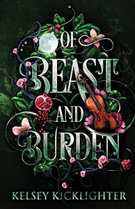 Of Beast And Burden Of Beast And Burden