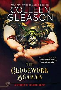 The Clockwork Scarab (Stoker And Holmes) The Clockwork Scarab (Stoker And Holmes)