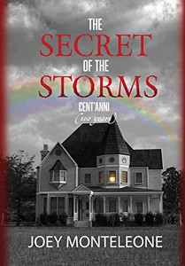 The Secret Of The Storms: Cent'Anni The Secret Of The Storms: Cent'Anni