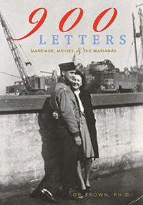 900 Letters: Marriage, Movies, And The Marianas 900 Letters: Marriage, Movies, And The Marianas