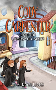 Cody Carpenter And The Lamsgate Cadets