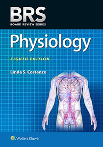 Brs Physiology (Board Review Series)