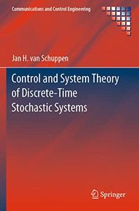 Control And System Theory Of Discrete-Time Stochastic Systems (Communications And Control Engineering) Control And System Theory Of Discrete-Time Stochastic Systems (Communications And Control Engineering)