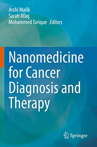 Nanomedicine For Cancer Diagnosis And Therapy Nanomedicine For Cancer Diagnosis And Therapy