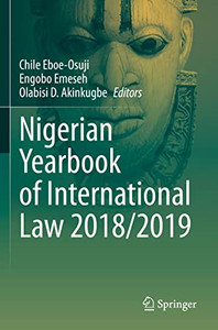 Nigerian Yearbook Of International Law 2018/2019 Nigerian Yearbook Of International Law 2018/2019