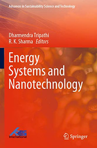 Energy Systems And Nanotechnology (Advances In Sustainability Science And Technology)