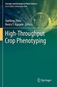 High-Throughput Crop Phenotyping (Concepts And Strategies In Plant Sciences)