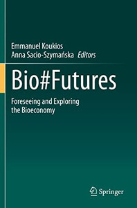 Bio#Futures: Foreseeing And Exploring The Bioeconomy