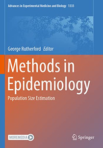 Methods In Epidemiology: Population Size Estimation (Advances In Experimental Medicine And Biology, 1333)