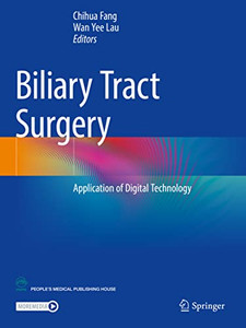 Biliary Tract Surgery: Application Of Digital Technology Biliary Tract Surgery: Application Of Digital Technology
