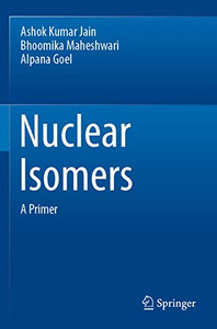 Nuclear Isomers: A Primer Nuclear Isomers: A Primer