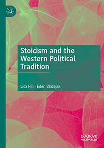 Stoicism And The Western Political Tradition Stoicism And The Western Political Tradition