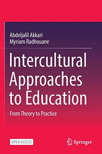 Intercultural Approaches To Education: From Theory To Practice